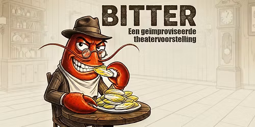 BITTER \u2013 Langoestine Improvisatietheater