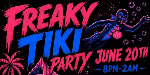 FREAKY TIKI PARTY 
