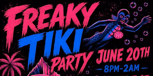 FREAKY TIKI PARTY