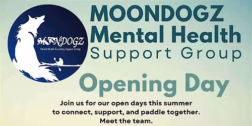 Moondogz mental health kayaking open day extended dates.