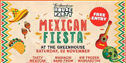 Mexican Fiesta @ The Greenhouse