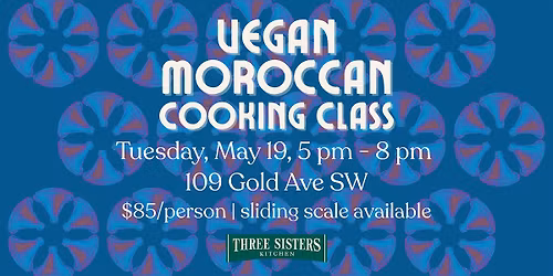 Vegan Moroccan Cooking Class with Isha | May 19