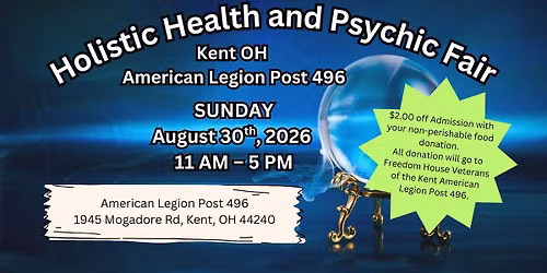 Holistic Health & Psychic Fair - American Legion Post 496 Kent Ohio
