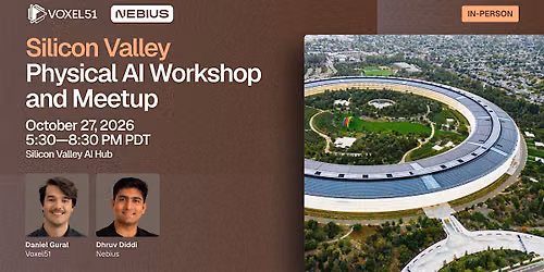 Oct 27 - Silicon Valley Physical AI Workshop and Meetup