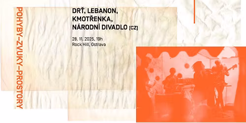 DR\u0164, LEBANON, KMOT\u0158ENKA, N\u00c1RODN\u00cd DIVADLO | koncert