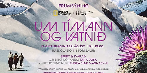 UM T\u00cdMANN OG VATNI\u00d0 (Time and Water) \u2014 Frums\u00fdning \/ Premiere