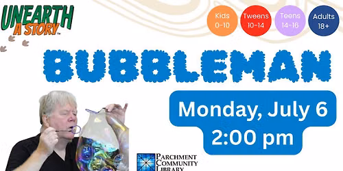 Bubbleman! (Ages: Everyone)
