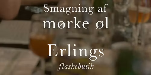 Smagning af m\u00f8rke \u00f8l