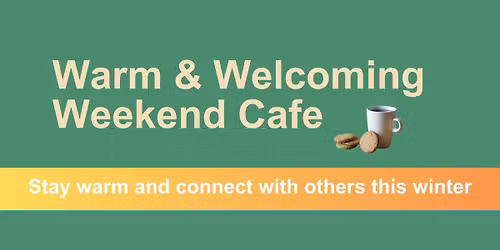 Warm and Welcoming Weekend Cafe