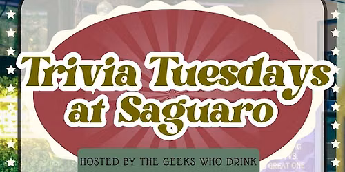 Trivia Tuesdays at Saguaro