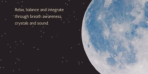 Full Moon Meditation with Sound Bowls