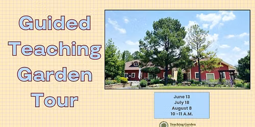 Guided Teaching Garden Tour