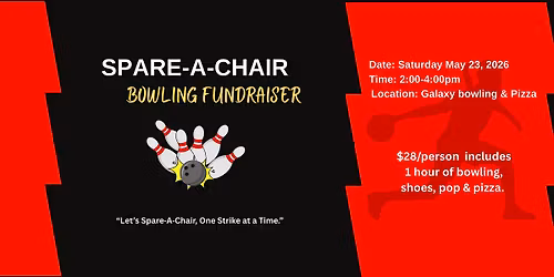 Spare-A-Chair Bowling Fundraiser.