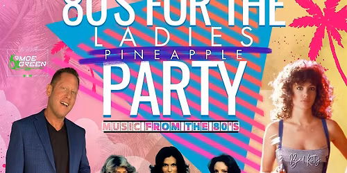 80's For The Ladies at Cosmo's in Boca Raton! SINGLE LADIES FREE!