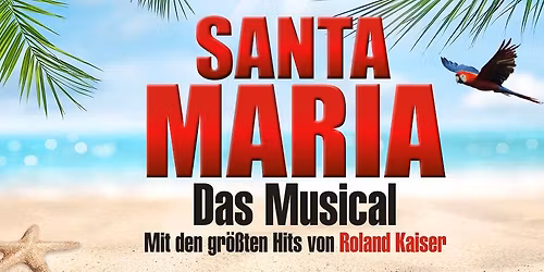 Santa Maria \u2013 Das Musical: Insel wie aus Tr\u00e4umen geboren