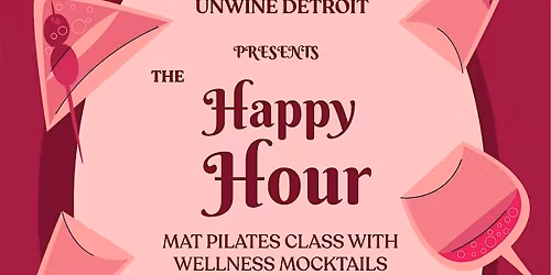 The Happy Hour- Unwine Detroit