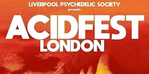 ACIDFEST LONDON: mini psych fest with bands &amp; visuals
