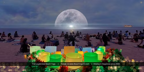 FULL MOON \u263e Oceanside Sound Healing Meditation Journey - Fort Lauderdale