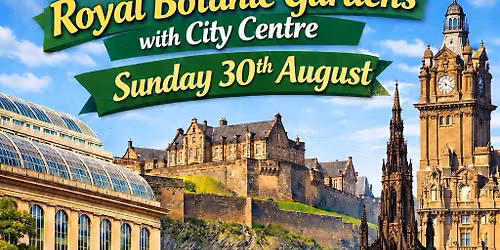 NEW! Edinburgh Royal Botanic Gardens with City Centre
