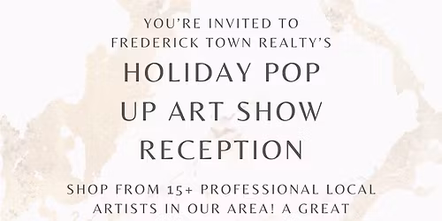 Frederick Town Realty Holiday Pop Up Art Show