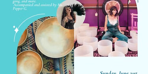 Summer Solstice Sound Bath with Amy and Pepper