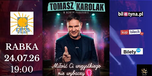 TOMASZ KAROLAK \u2013 \u201eMi\u0142o\u015b\u0107 Ci Wszystkiego Nie Wybaczy\u201d 