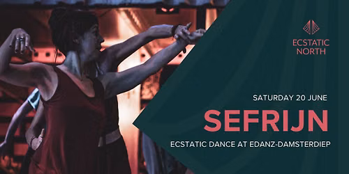 Ecstatic Dance Groningen | DJ Sefrijn