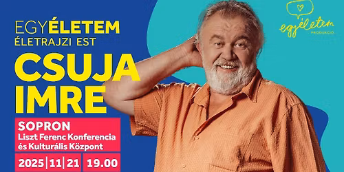 Egy\u00c9letem: CSUJA IMRE #Sopron 