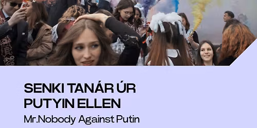 BIDF Extra - SENKI TAN\u00c1R \u00daR PUTYIN ELLEN