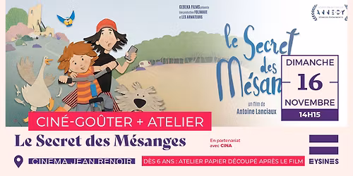 Cin\u00e9-go\u00fbter + atelier \u00ab Le Secret des M\u00e9sanges \u00bb