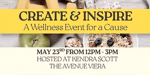 "Create & Inspire" - Kendra Scott Shopping Fundraiser & Wellness Event