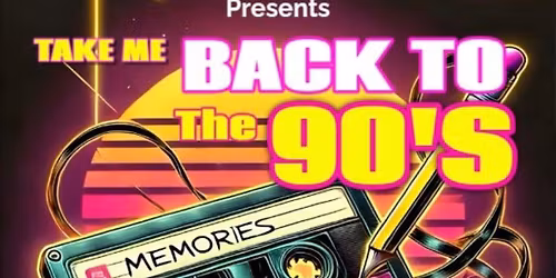 Take Me Back To The 90\u2019s