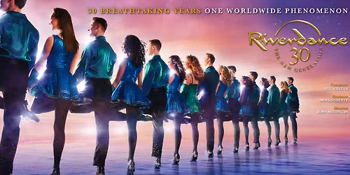 Riverdance 30 \u2013 The New Generation