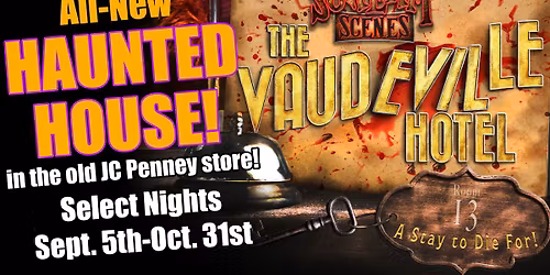 The Vaudeville Hotel - Haunted House