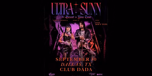 ULTRA SUNN - The Beast in You Tour w\/ Soft Vein | Club Dada - Outdoor Stage