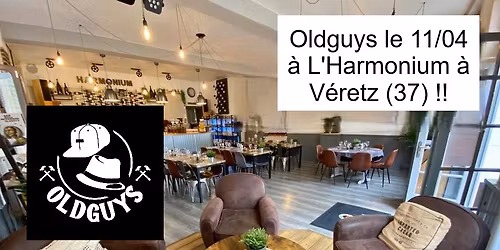 Oldguys en concert le 11\/04 \u00e0 l'Harmonium \u00e0 V\u00e9retz (37) !!