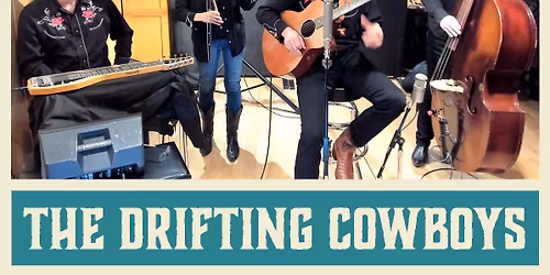 The Drifting Cowboys - Live at Sailing Goat
