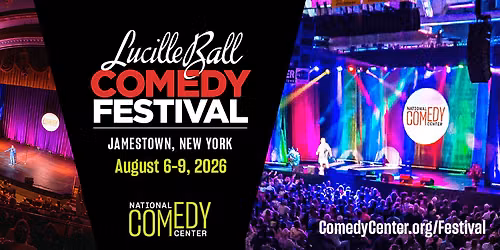 2026 Lucille Ball Comedy Festival - Saturday at National Comedy Center
