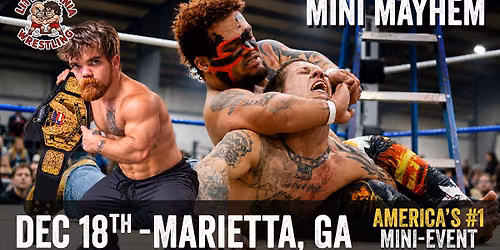 Marietta, GA - Little Mania Wrestling @ El Palenque Event Center