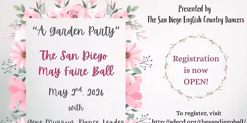 Announcing the 2026 San Diego May Faire Ball!  Registration is now open!