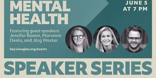 The Topic of Mental Health: A Speaker Series