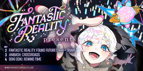 FANTASTIC REALITY Presents