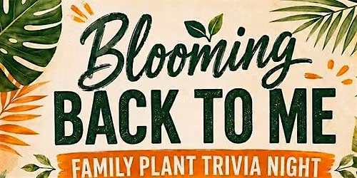 Family Plant Trivia Night