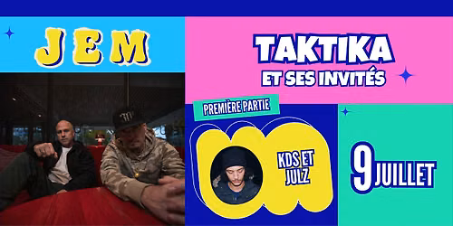 JEM présente | Taktika et ses invités + KDS et Julz