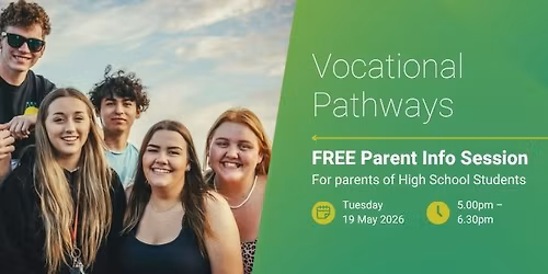 Vocational Pathways: FREE Parent Information Session