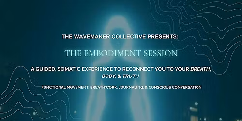 The Embodiment Session
