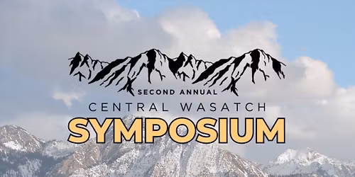 Central Wasatch Symposium 2026