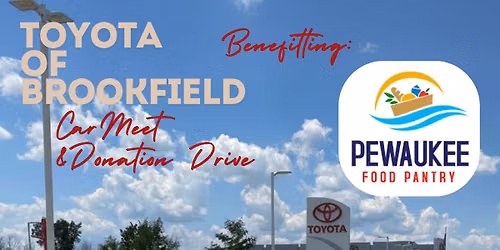 Toyota of Brookfield Car Meet & Donation Drive - Pewaukee Food Pantry
