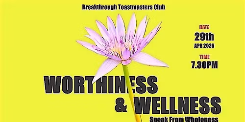 Breakthrough Toastmasters Apr 2026 Chapter Meeting!