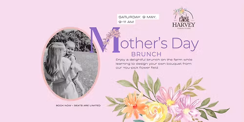 Mother's Day Brunch on the Flower Farm